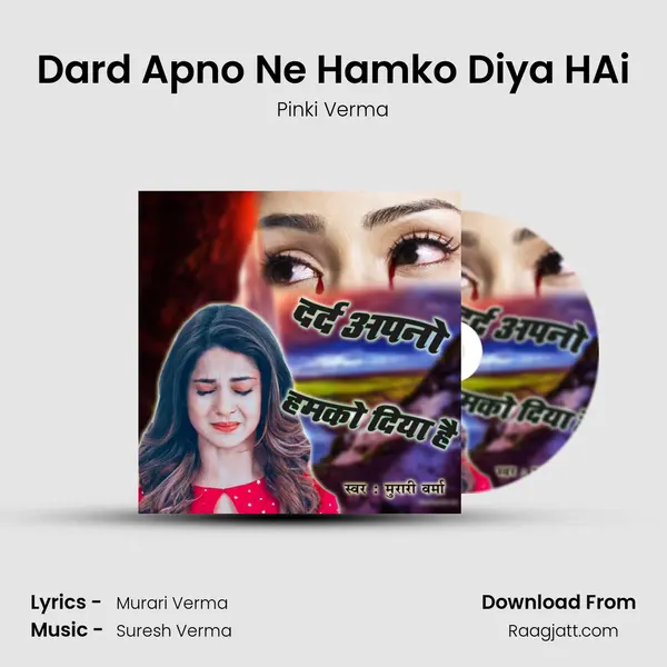 Dard Apno Ne Hamko Diya HAi mp3 song