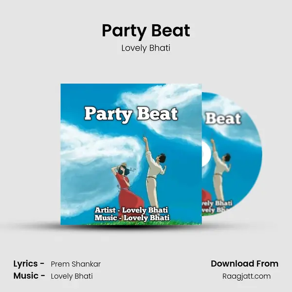 Party Beat - Lovely Bhati album cover 