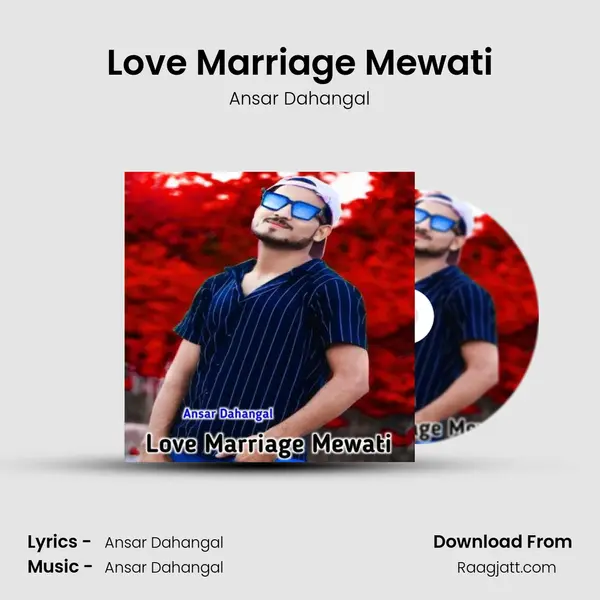 Love Marriage Mewati mp3 song