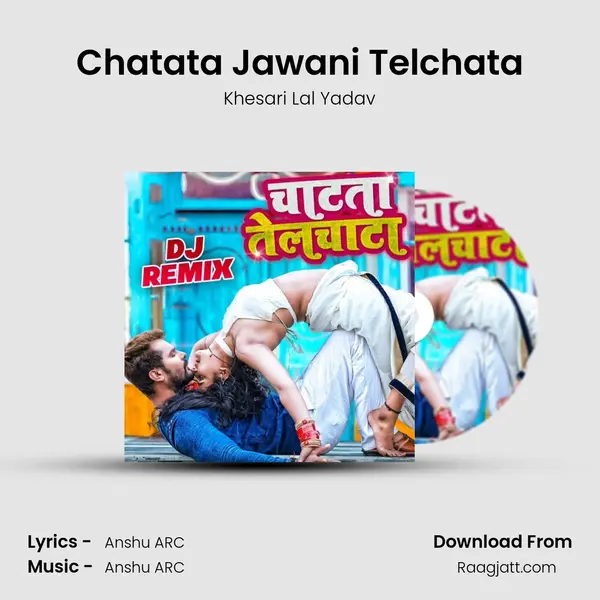 Chatata Jawani Telchata mp3 song