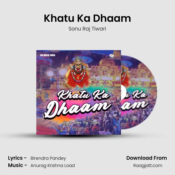 Khatu Ka Dhaam - Sonu Raj Tiwari album cover 