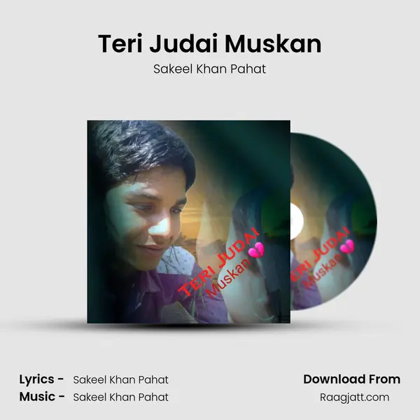 Teri Judai Muskan mp3 song