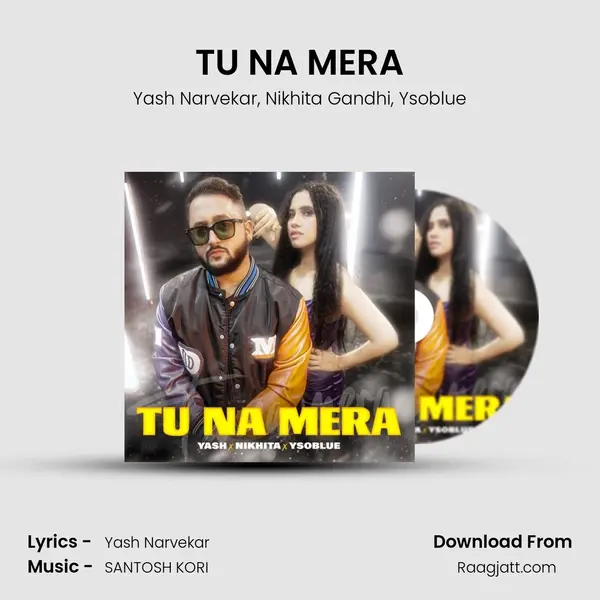 TU NA MERA - Yash Narvekar album cover 