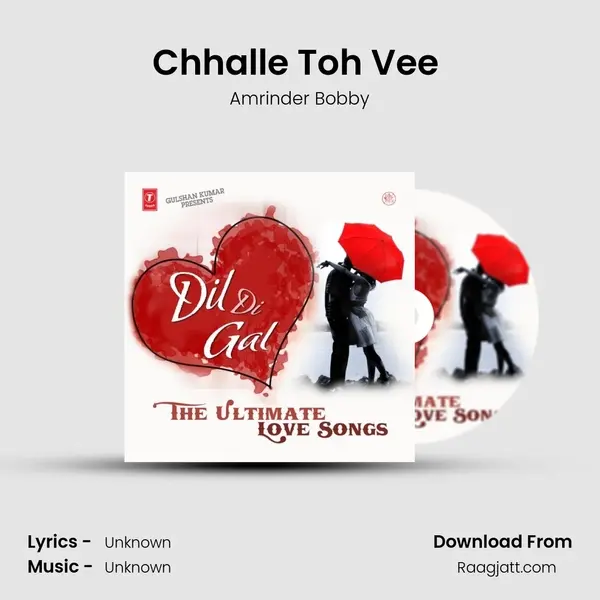 Chhalle Toh Vee (Chhalle) mp3 song