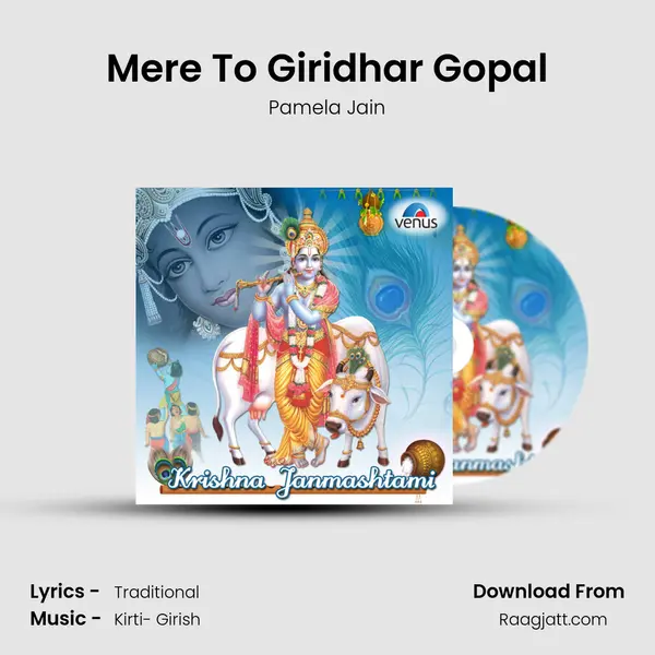 Mere To Giridhar Gopal mp3 song