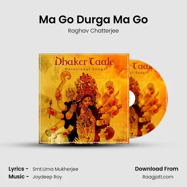 Ma Go Durga Ma Go mp3 song