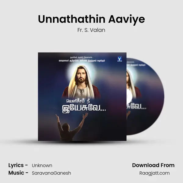 Unnathathin Aaviye - Fr. S. Valan album cover 