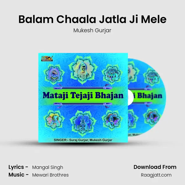 Balam Chaala Jatla Ji Mele mp3 song