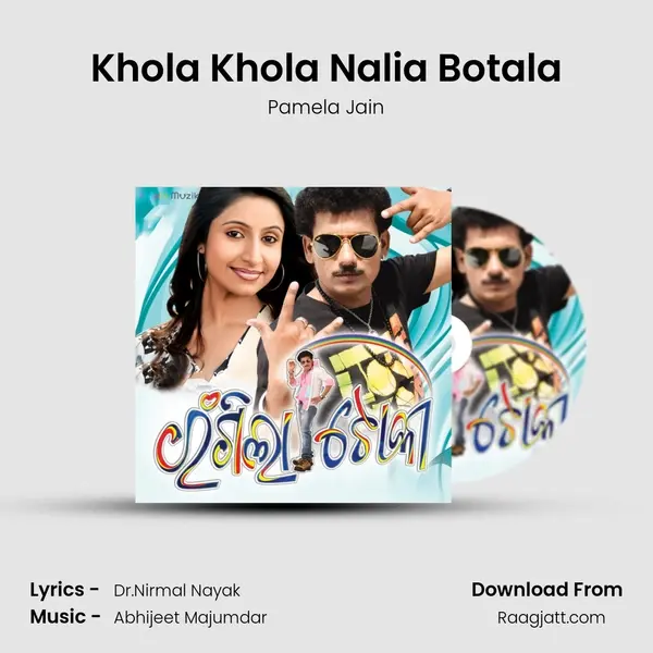 Khola Khola Nalia Botala mp3 song