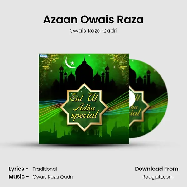 Azaan Owais Raza - Owais Raza Qadri mp3 song