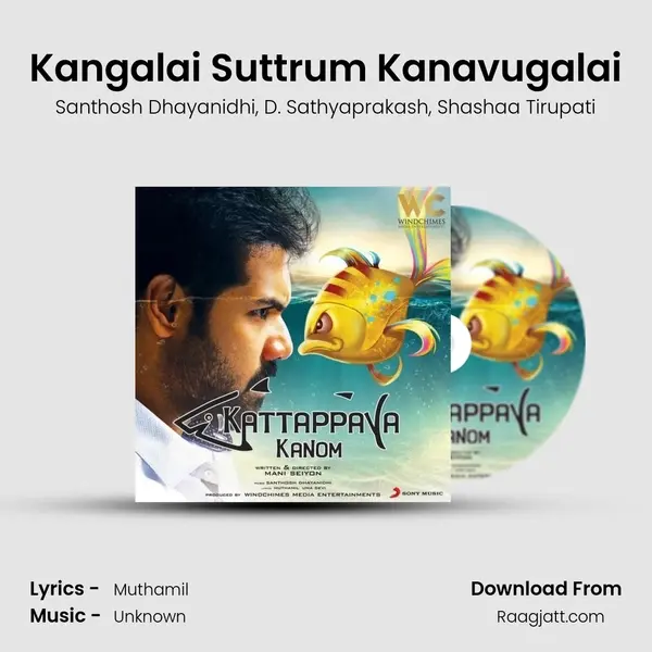 Kangalai Suttrum Kanavugalai mp3 song