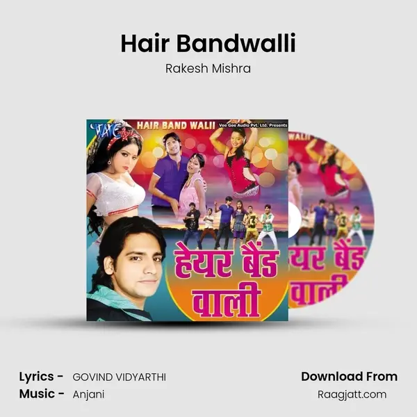 Hair Bandwalli mp3 song