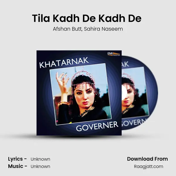 Tila Kadh De Kadh De (from Khatarnak) mp3 song