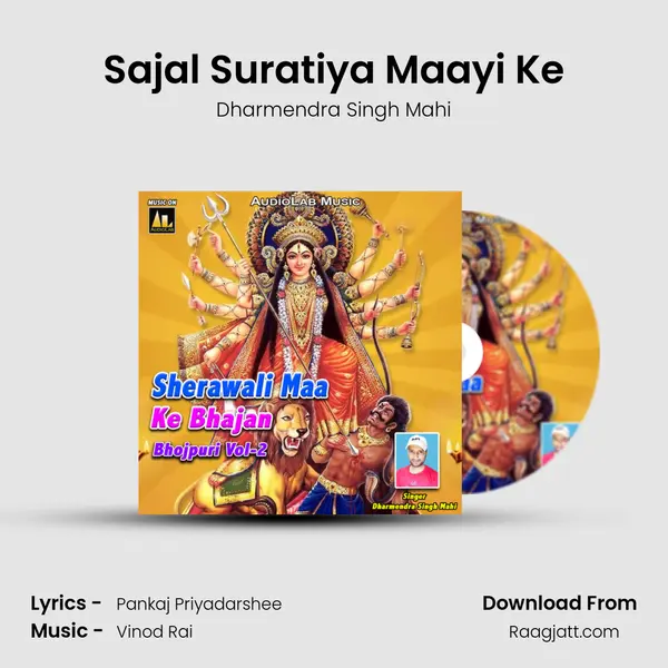 Sajal Suratiya Maayi Ke - Dharmendra Singh Mahi album cover 