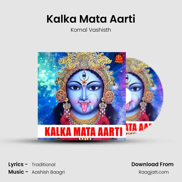 Kalka Mata Aarti - Komal Vashisth album cover 