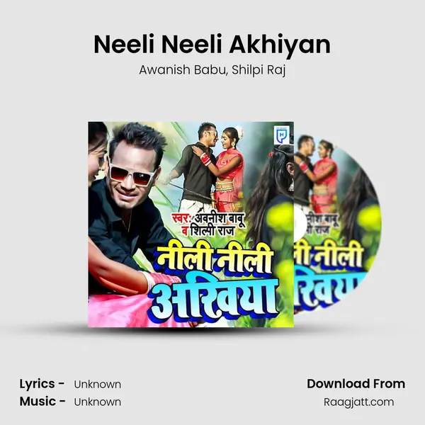 Neeli Neeli Akhiyan - Awanish Babu album cover 