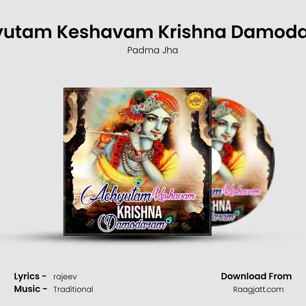 Ashyutam Keshavam Krishna Damodaram - Padma Jha album cover 