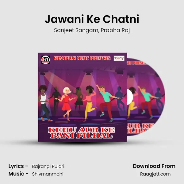 Jawani Ke Chatni mp3 song