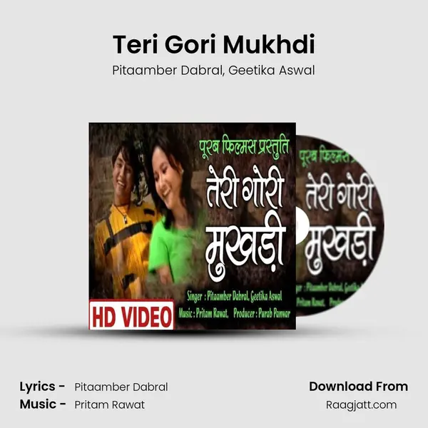 Teri Gori Mukhdi - Pitaamber Dabral album cover 