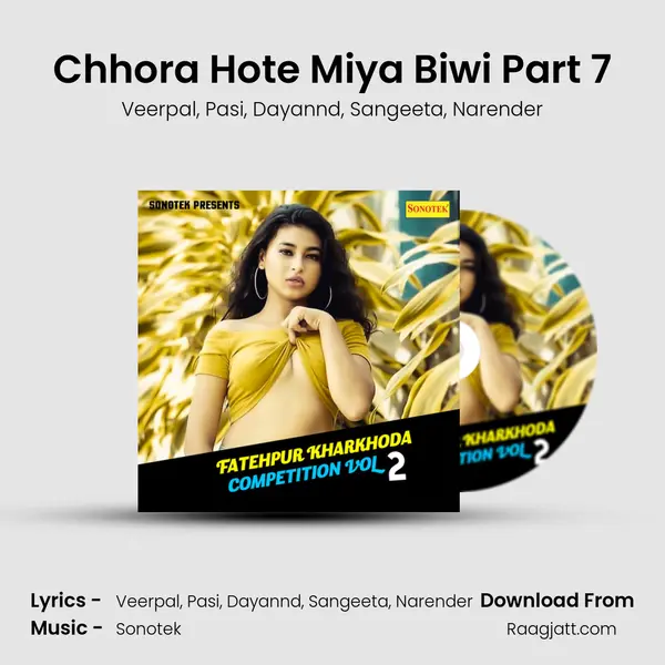 Chhora Hote Miya Biwi Part 7 - Veerpal album cover 