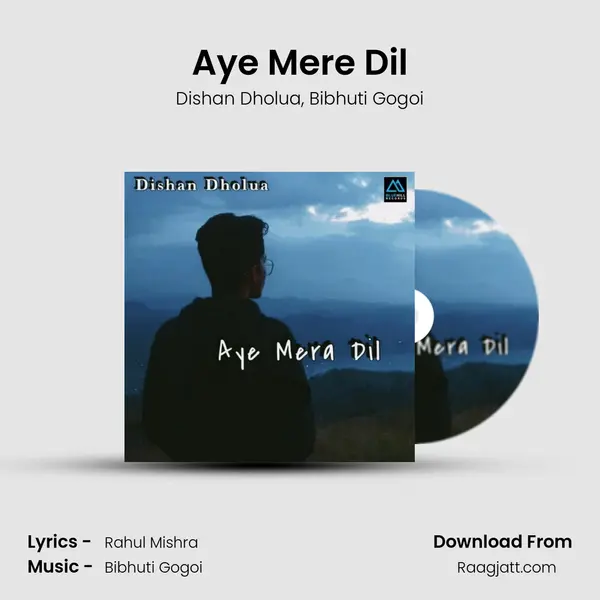 Aye Mere Dil mp3 song