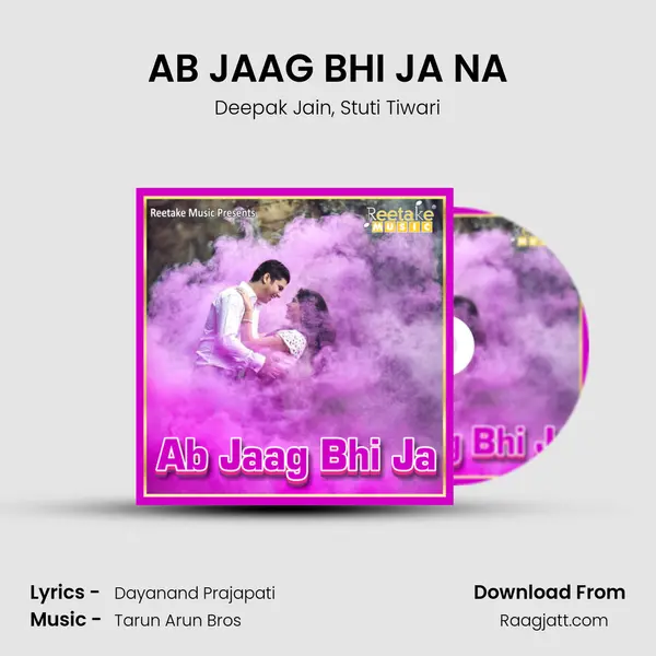 AB JAAG BHI JA NA - Deepak Jain album cover 