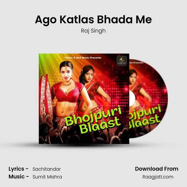 Ago Katlas Bhada Me - Raj Singh album cover 