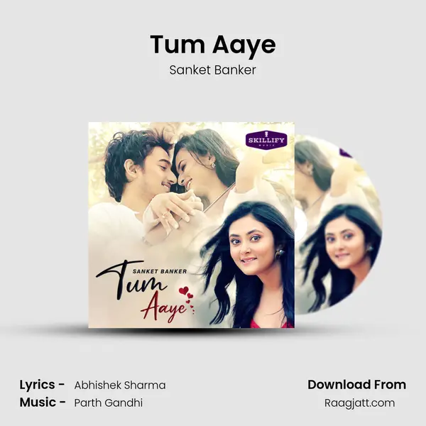 Tum Aaye - Sanket Banker album cover 