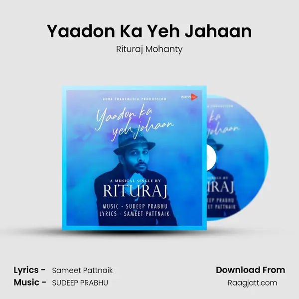 Yaadon Ka Yeh Jahaan - Rituraj Mohanty album cover 