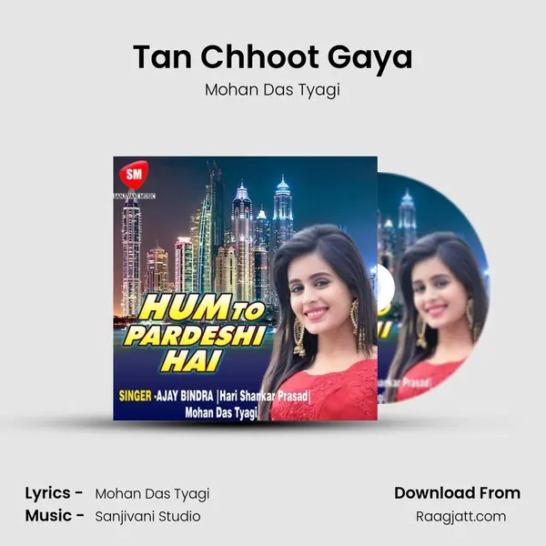 Tan Chhoot Gaya mp3 song