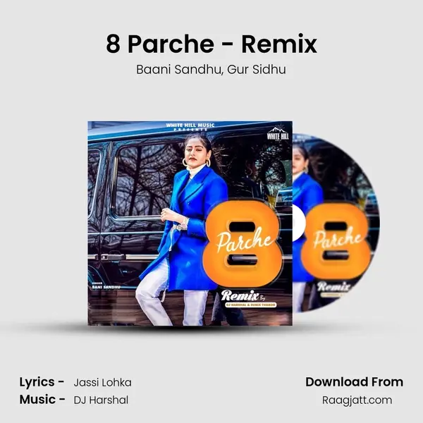 8 Parche - Remix - Baani Sandhu album cover 