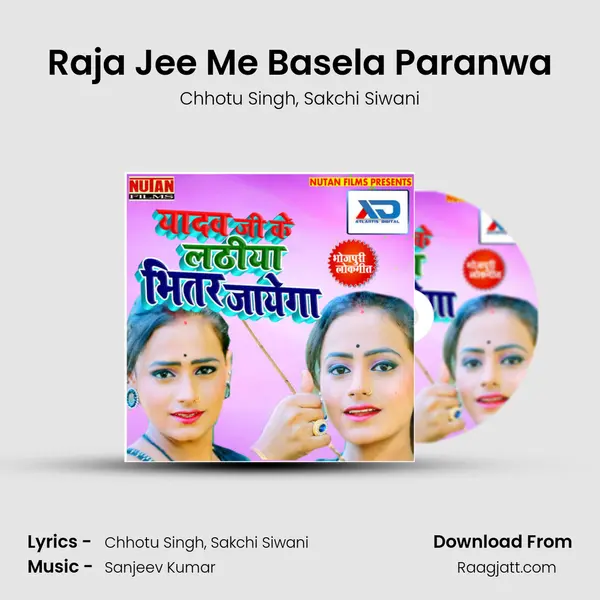 Raja Jee Me Basela Paranwa - Chhotu Singh album cover 