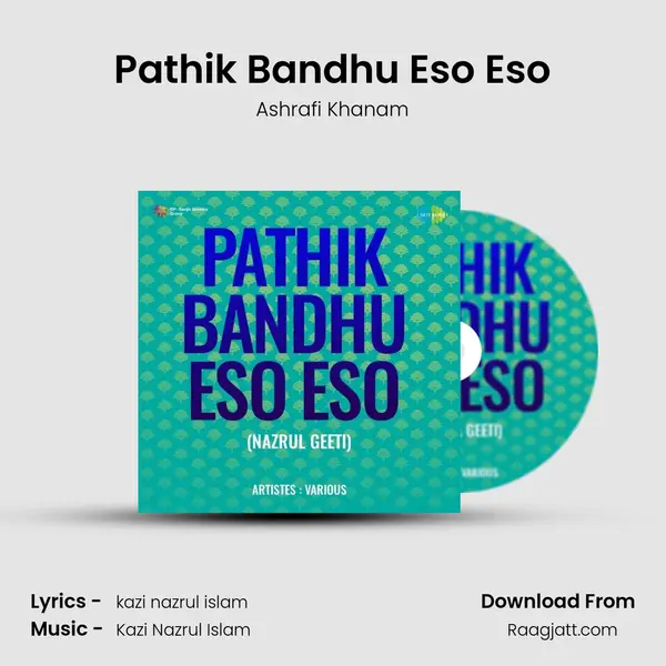 Pathik Bandhu Eso Eso - Ashrafi Khanam album cover 