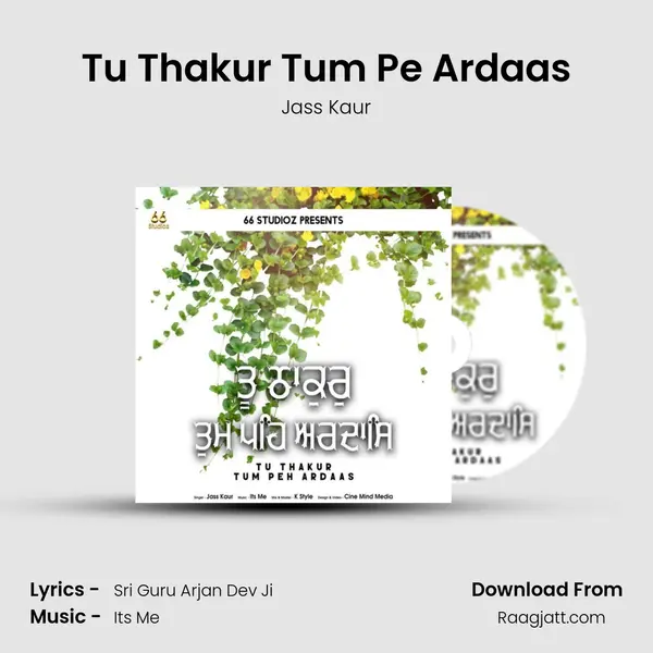 Tu Thakur Tum Pe Ardaas - Jass Kaur album cover 