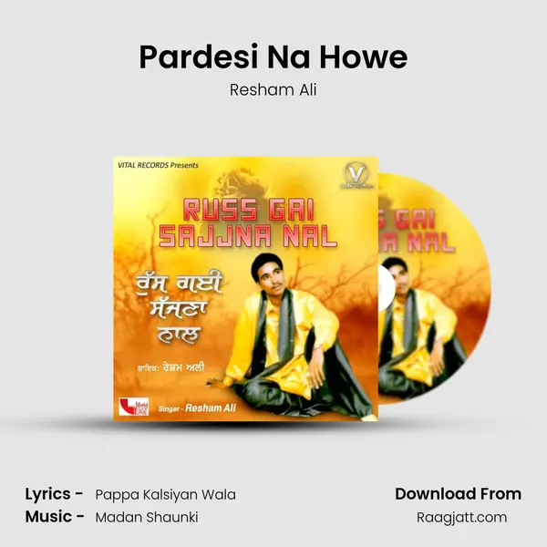 Pardesi Na Howe - Resham Ali album cover 