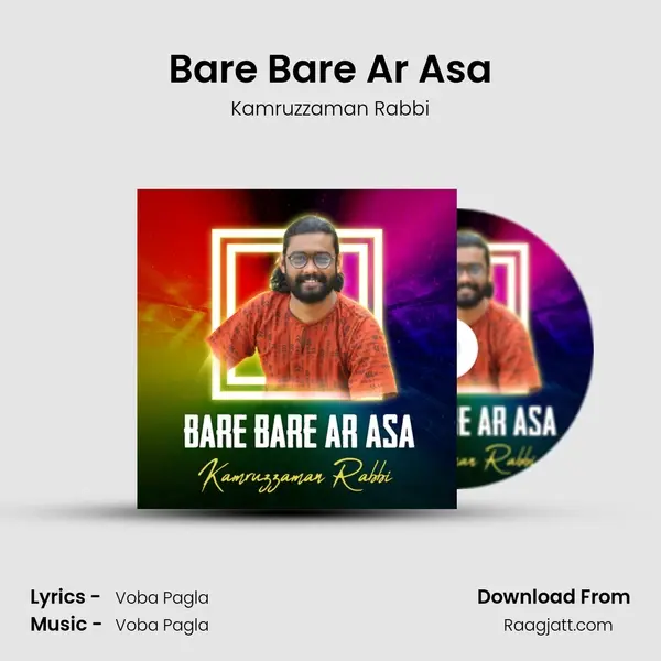 Bare Bare Ar Asa mp3 song