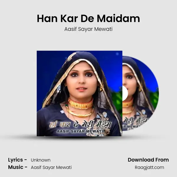 Han Kar De Maidam - Aasif Sayar Mewati album cover 