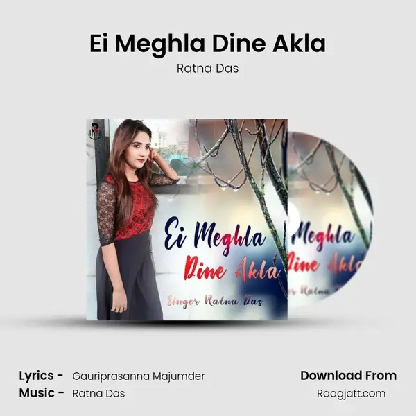 Ei Meghla Dine Akla - Ratna Das album cover 