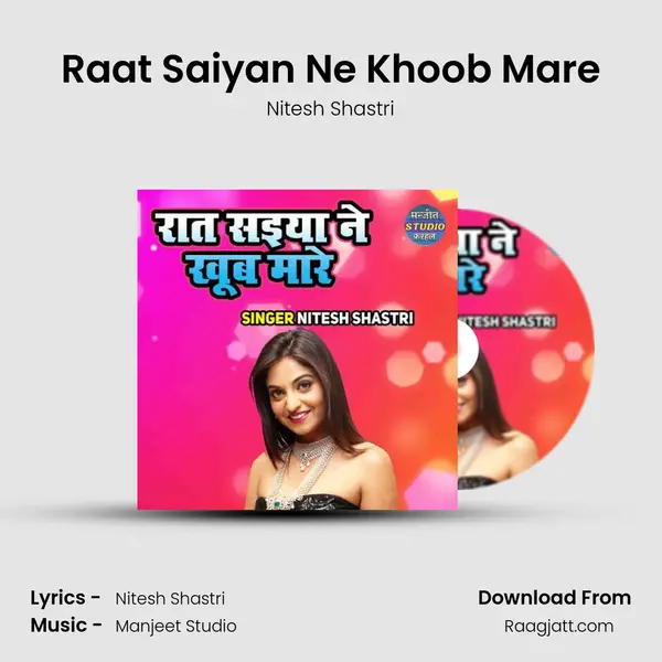 Raat Saiyan Ne Khoob Mare mp3 song