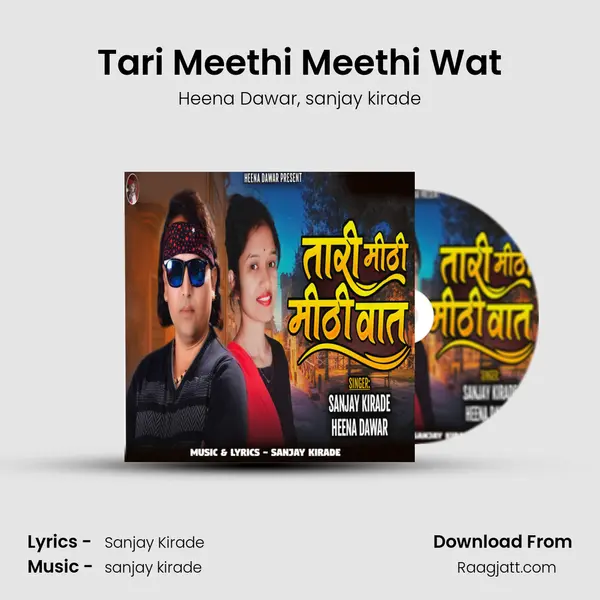 Tari Meethi Meethi Wat mp3 song