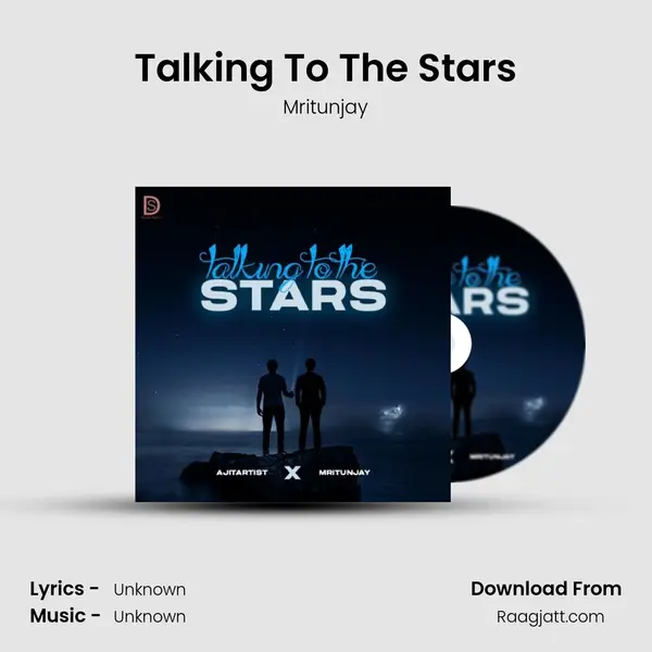 Talking To The Stars mp3 song