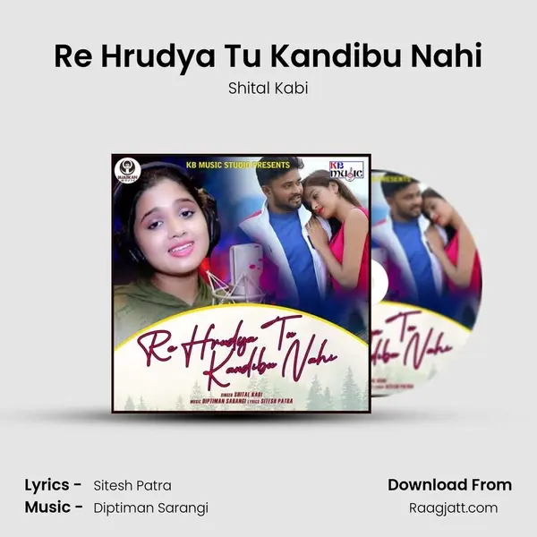 Re Hrudya Tu Kandibu Nahi - Shital Kabi album cover 