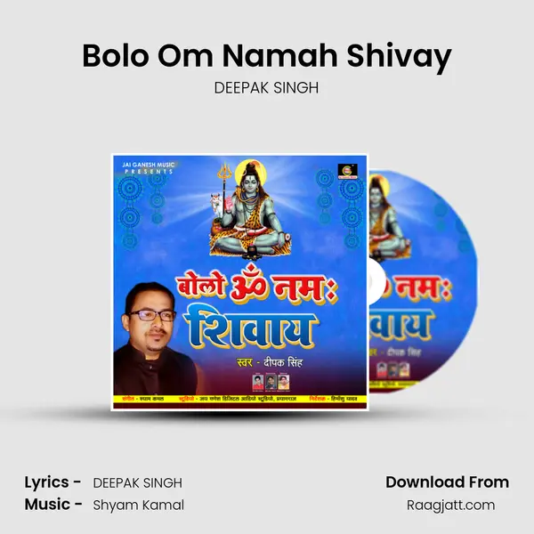 Bolo Om Namah Shivay mp3 song