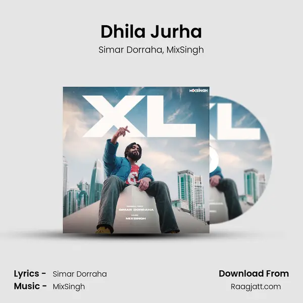 Dhila Jurha mp3 song