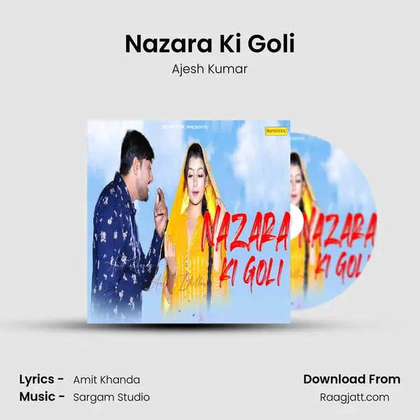 Nazara Ki Goli mp3 song