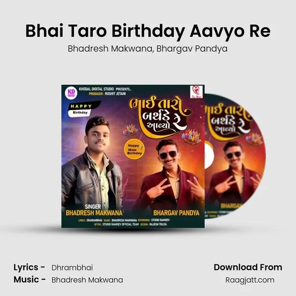 Bhai Taro Birthday Aavyo Re - Bhadresh Makwana album cover 