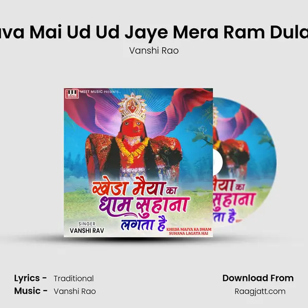 Hava Mai Ud Ud Jaye Mera Ram Dulara mp3 song