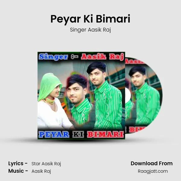 Peyar Ki Bimari - Singer Aasik Raj album cover 