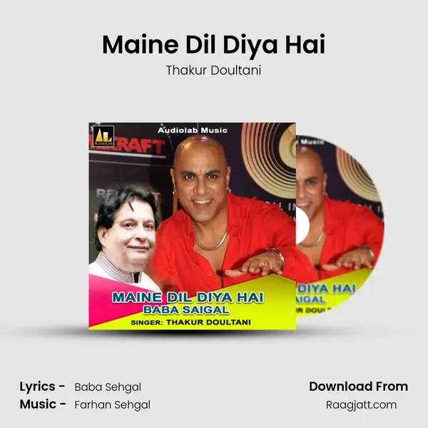 Maine Dil Diya Hai - Thakur Doultani album cover 