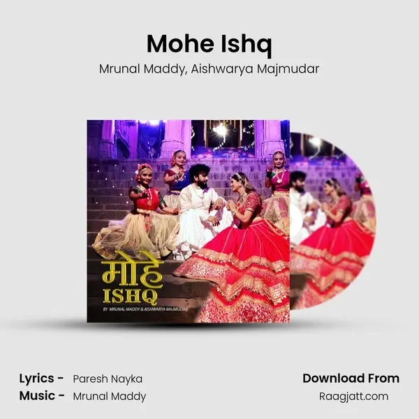 Mohe Ishq - Mrunal Maddy album cover 